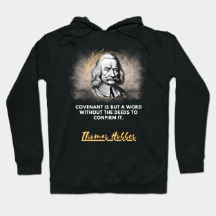 The need for action to fulfill the covenant according to Hobbes Hoodie